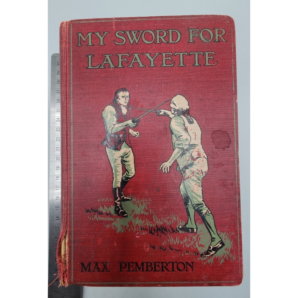 1906 "My Sword Forβ Lafayette" by Max Pemberton